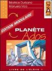 Plan�te Ados. �dition modulaire. Cahier d'exercices. Per la Scuola media