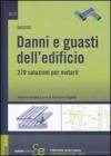 Danni e guasti delledificio. 270 soluzioni per evitarli. eBook