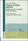 Pensarsi psicologo pediatrico. Modelli, percorsi e strategie di una formazione. eBook