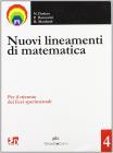 Nuovi lineamenti di matematica. Con espansione online. Per il triennio dei Licei vol.4