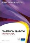 Adobe Premiere Pro CS3. Classroom in a book. Corso uffiaciale Adobe. Con CD-ROM