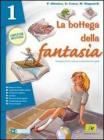 La bottega della fantasia. Un libro per fare e per vedere-Letteratura italiana dalle origini alla met� dell'Ottocento. Con espansione online. Per la Scuola media vol.2