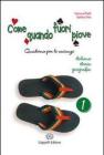 Come quando fuori piove. Italiano, storia, geografia. Per la Scuola media vol.2