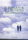 Il parlante e l'infinito. Modalit� epistemica e deontica nel Mezzogiorno fra dialetto e italiano