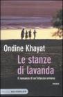Le stanze di lavanda. Il romanzo di un'infanzia armena
