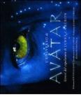 L' universo di Avatar. Genesi del capolavoro di James Cameron