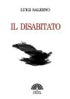 Il Disabitato di Luigi Salerno. eBook