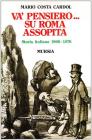 Va' pensiero... Su Roma assopita. Storia italiana 1866-1876