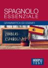 Spagnolo essenziale. Grammatica ed esempi