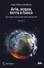 Aria, acqua, terra e fuoco - Volume 1. eBook
