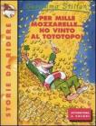 Per mille mozzarelle... ho vinto al tototopo!