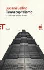Finanzcapitalismo. La civilt� del denaro in crisi