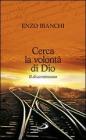 Cerca la volont� di Dio. Il discernimento