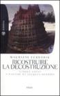 Ricostruire la decostruzione. eBook