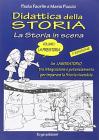 Didattica della storia. La storia in scena vol.1