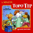L' asilo di Topo Tip