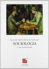 Corso di scienze sociali. Sociologia. Per le Scuole superiori