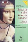 Sguardi sulle scienze umane. Moduli di antropologia. Con espansione online. Per le Scuole superiori