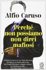Perch� non possiamo non dirci mafiosi