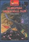 La malvagia signora delle talpe