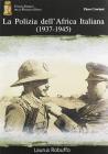 La polizia dell'Africa italiana (1937-1945)