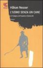 Luomo senza un cane. eBook