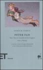 Peter Pan-Peter Pan nei giardini di Kensington-Peter e Wendy