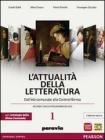 Attualit� della letteratura. Con Divina Commedia-Laboratorio competenze. Ediz. bianca. Con espansione online. Per le Scuole superiori vol.1
