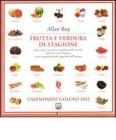 Il calendario del lettore goloso 2012. Frutta e verdura di stagione