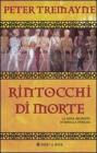 Rintocchi di morte. Le inchieste di sorella Fidelma vol.9
