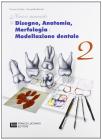 Nuovo manuale di disegno, anatomia, morfologia e modellazione dentale vol.2