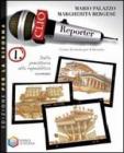 Clio reporter. Ediz. riforma. Con espansione online. Per le Scuole superiori vol.1