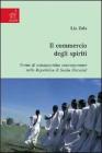 Il commercio degli spiriti. Forme di sciamanesimo contemporaneo nella Repubblica di Sacha (Jacuzia)