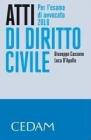 Atti di diritto civile. Per l'esame d'avvocato 2010