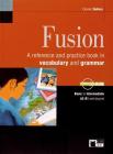 Fusion. Per le Scuole superiori. Con CD-ROM