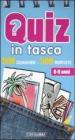 Quiz in tasca. 500 domande 500 risposte