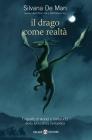 Il drago come realt�. I significati storici e metaforici della letteratura fantastica