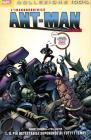 Il pi� detestabile supereroe di tutti i tempi. L'incorreggibile Ant-Man vol.1