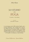 Lo studio della fuga. La storia e i testi classici
