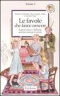 Le favole che fanno crescere vol.1