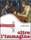 Oltre l'immagine. Storia dell'arte. Con espansione online. Per la Scuola media vol.2