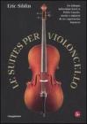 Le Suites per violoncello. eBook