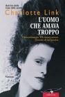 L uomo che amava troppo. eBook