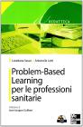 Problem based learning per le professioni sanitarie. Con DVD