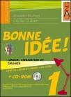 Bonne id�e. Langue, civilisation et enigmes. Con espansione online. Per la Scuola media vol.3