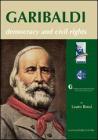 Garibaldi. Democracy and civil rights. eBook