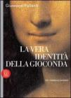 La vera identit� della Gioconda. Un mistero svelato
