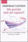 Ma perch� non mi capisci?