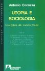 Utopia e societ�. Una critica alle societ� chiuse