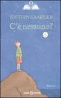 C'� nessuno?
